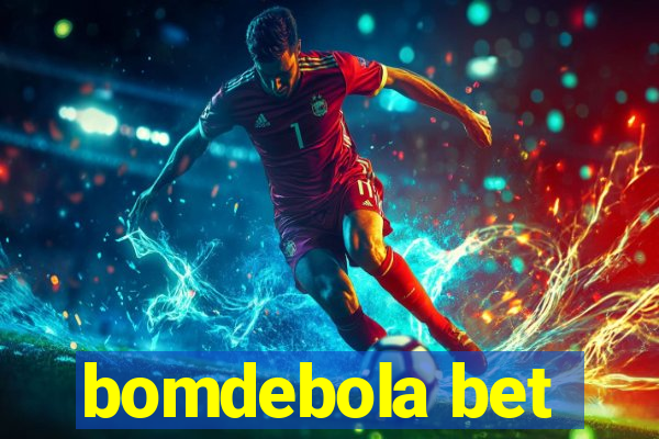 bomdebola bet